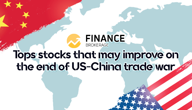 Six Tops stock that may improve on US-China cold trade war - FinanceBrokerage