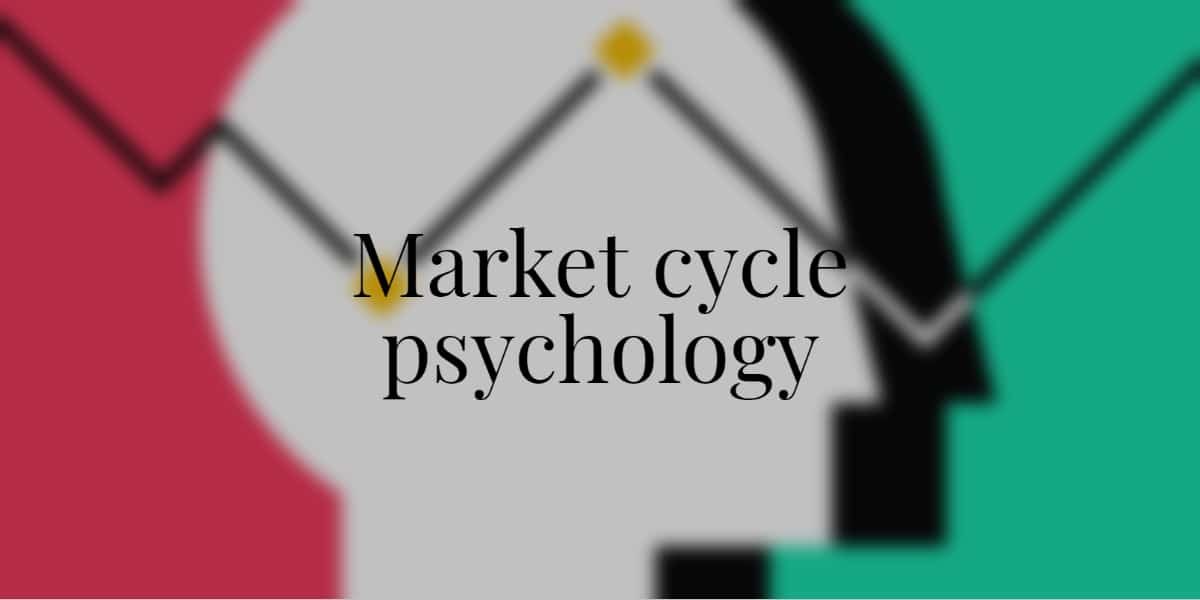 Market cycle psychology - trading psychology guide