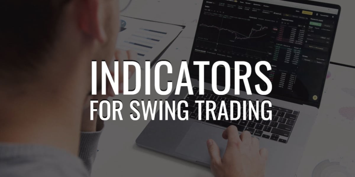 What Are Indicators For Swing Trading - Learn More About It
