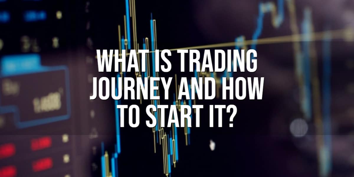 What is trading journey and how to start it_-1