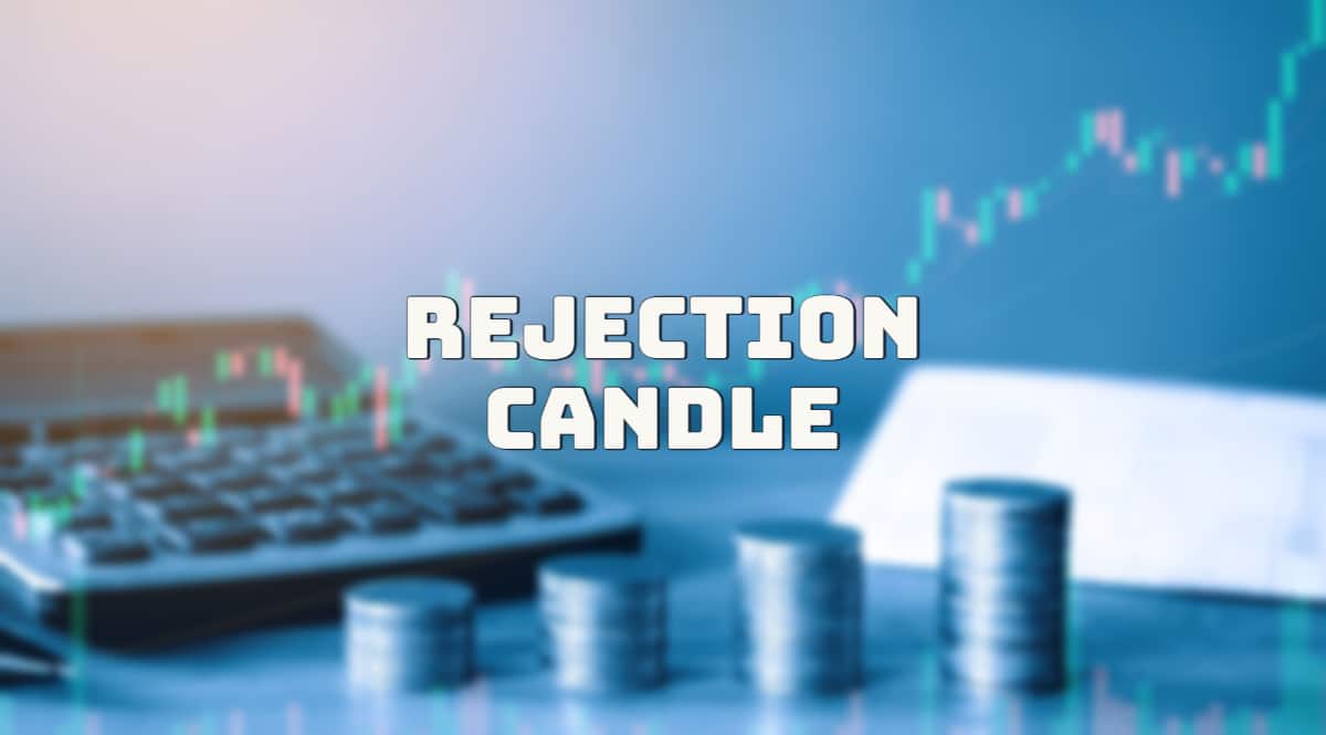 Rejection Candle - Trading Strategy Explained By a PRO