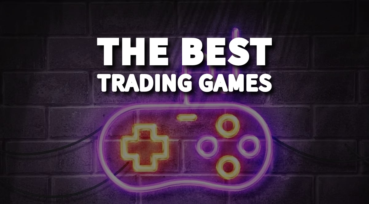 The Best Trading Games You Should Try