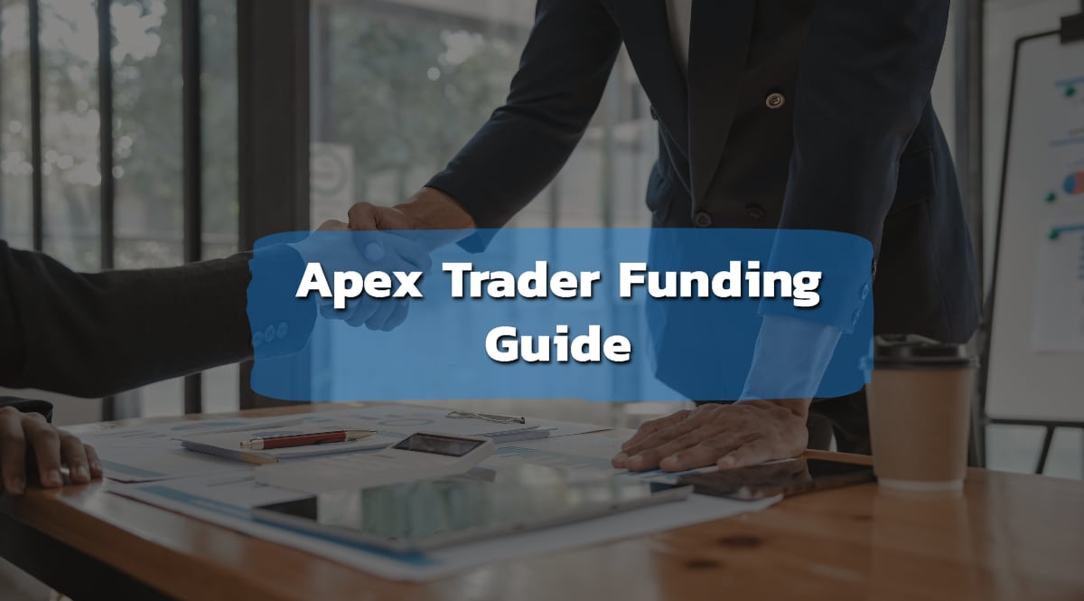 How Does Apex Trading Work: Apex Trader Funding guide