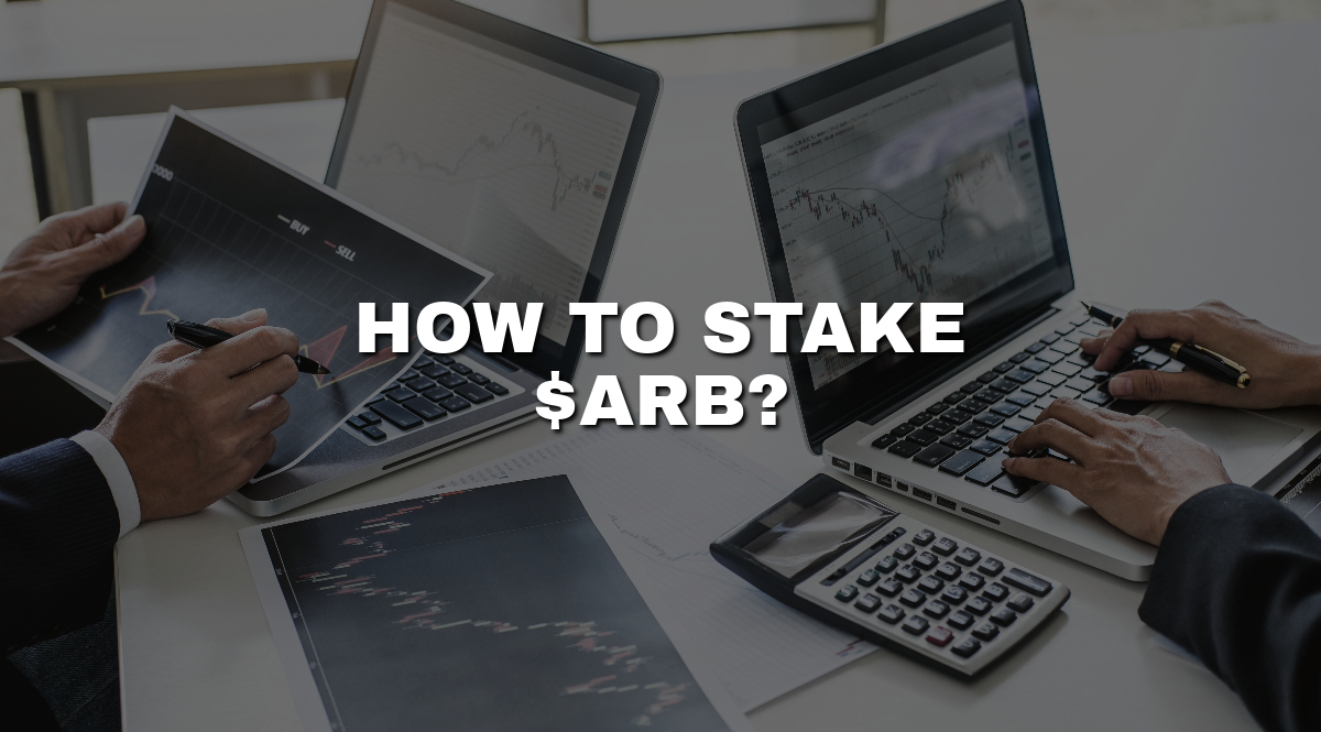 ARB Staking - How to stake $ARB?