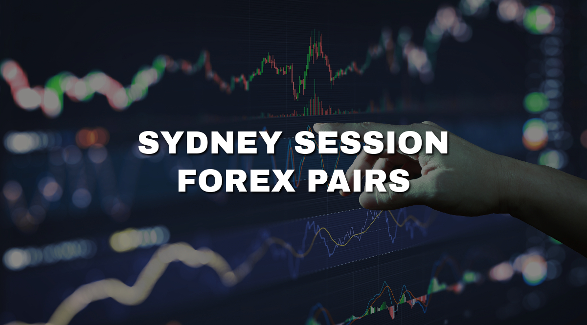 Sydney session forex pairs