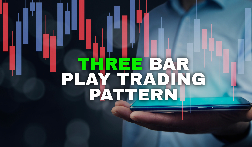 Three Bar Play Trading Pattern: How to trade it?