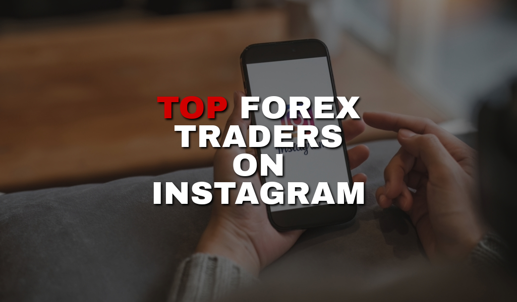 Top Forex traders on Instagram you should follow